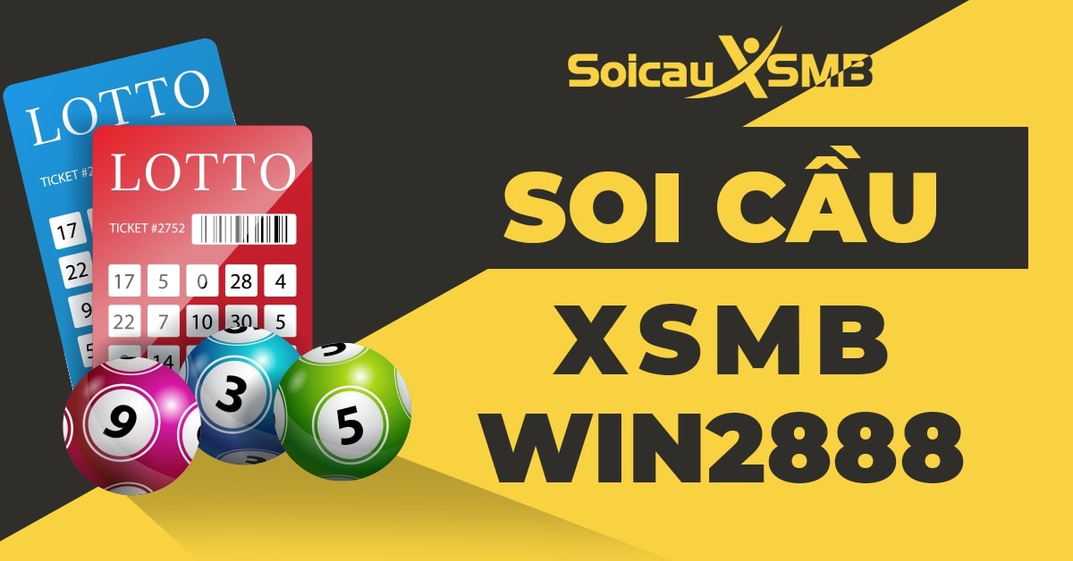 1. Giới thiệu về Soi cầu XSMB Win2888 VIP