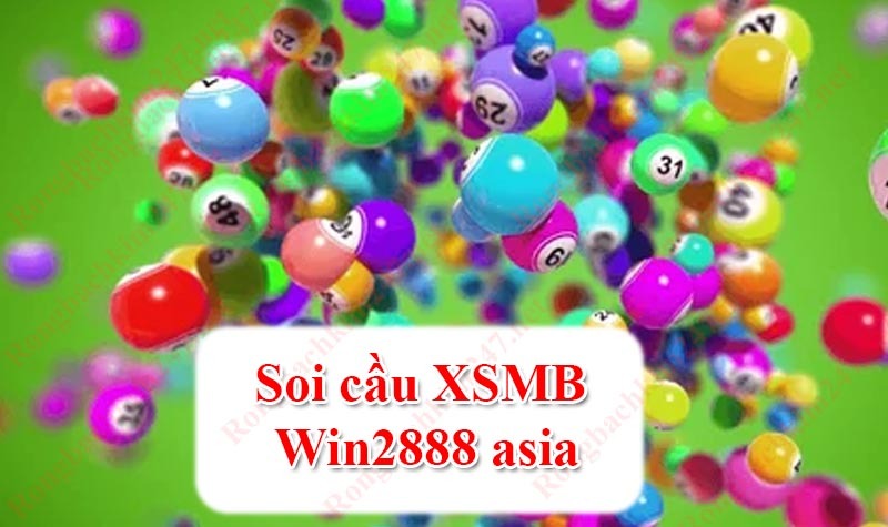 3. Lợi ích khi sử dụng Soi cầu XSMB Win2888 VIP