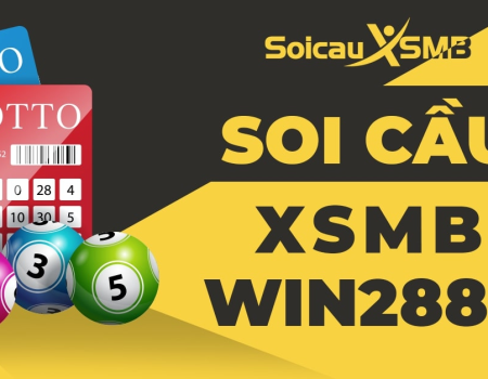 Soi Cầu XSMB Win2888 VIP - Dự Đoán Chuẩn Xác Kết Quả